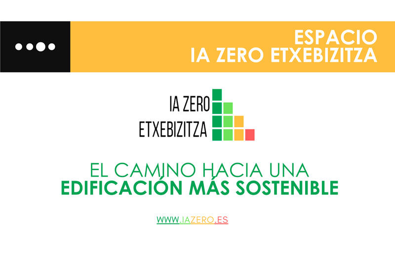 IA ZERO ETXEBIZITZA, el camino hacia una edificación más sostenible