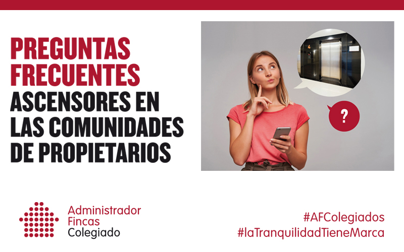 El Consejo General de Colegios de Administrados de Fincas de España edita una guía con preguntas y respuestas sobre la instalación o modernización de ascensores