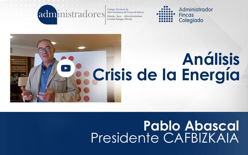 Pablo Abascal nos ofrece su visión de la actual Crisis de la Energía y las últimas ayudas anunciadas por el Gobierno