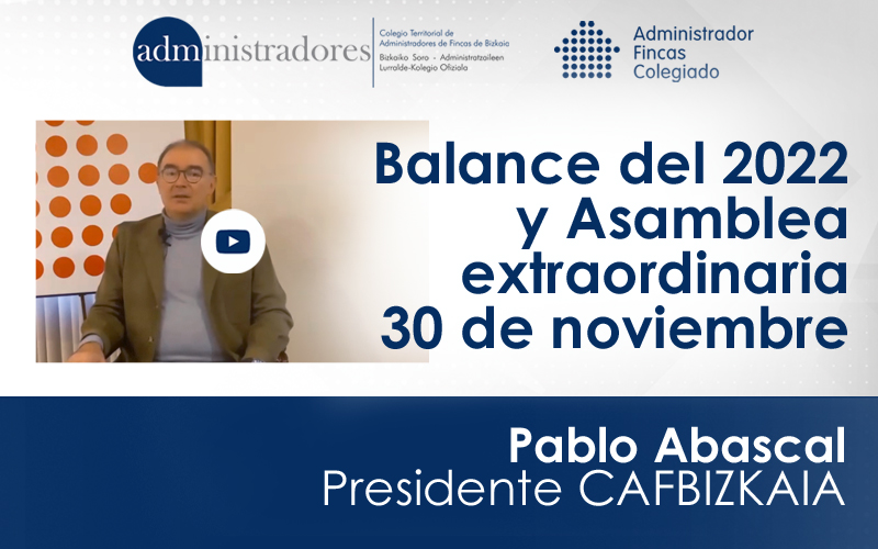 Pablo Abascal hace balance del año 2022 y convoca una Asamblea extraordinaria para el 30 de noviembre
