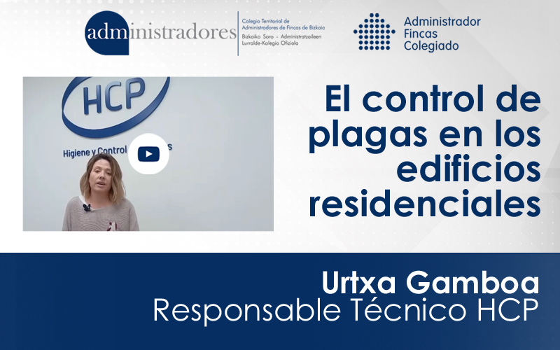 Urtxa Gamboa de HCP nos habla del control de plagas en los edificios residenciales