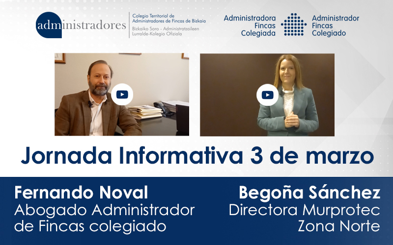 Fernando Noval, Abogado Administrador de Fincas colegiado y Begoña Sánchez, Directora de Murprotec Zona Norte, conducirán la Jornada Informativa del 3 de marzo