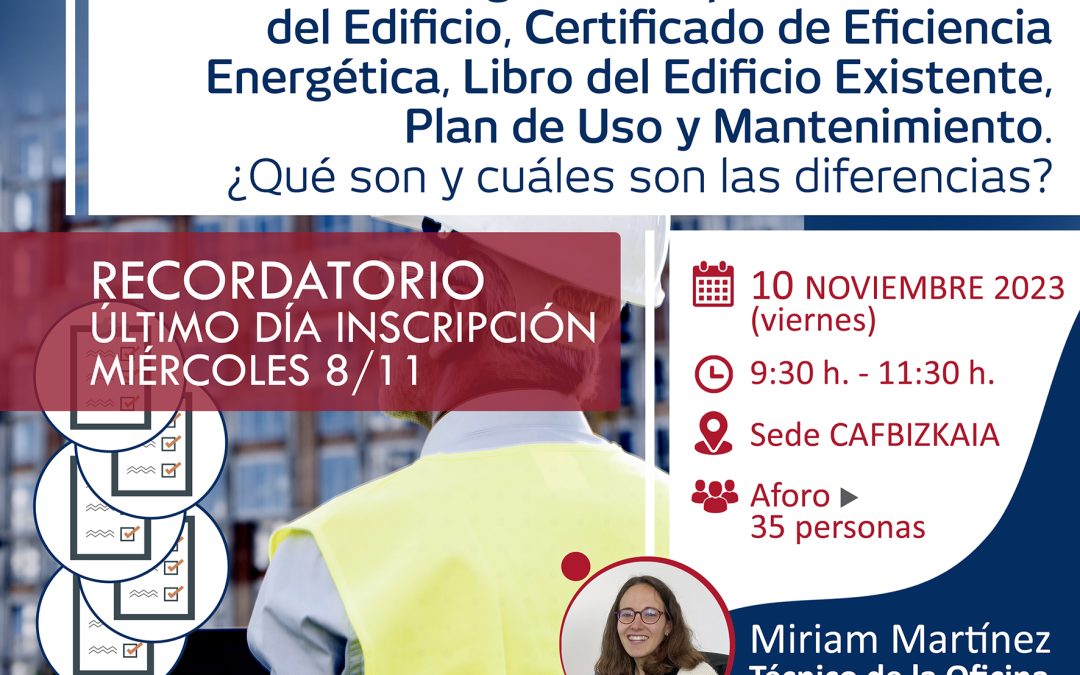 Documentación sobre la jornada de auditoría energética, inspección técnica del edificio, certificado de eficiencia energética, libro del edificio existente, plan de uso y mantenimiento