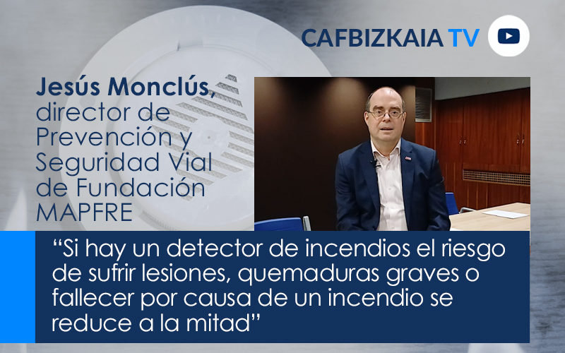 Jesús Monclús, director de Prevención y Seguridad Vial de Fundación MAPFRE  “Si hay un detector de incendios el riesgo de sufrir lesiones, quemaduras graves o fallecer por causa de un incendio se reduce a la mitad”