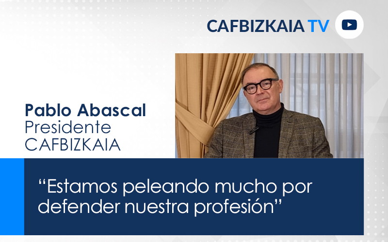 Pablo Abascal, Presidente de CAFBIZKAIA.  “Estamos peleando mucho por defender nuestra profesión”