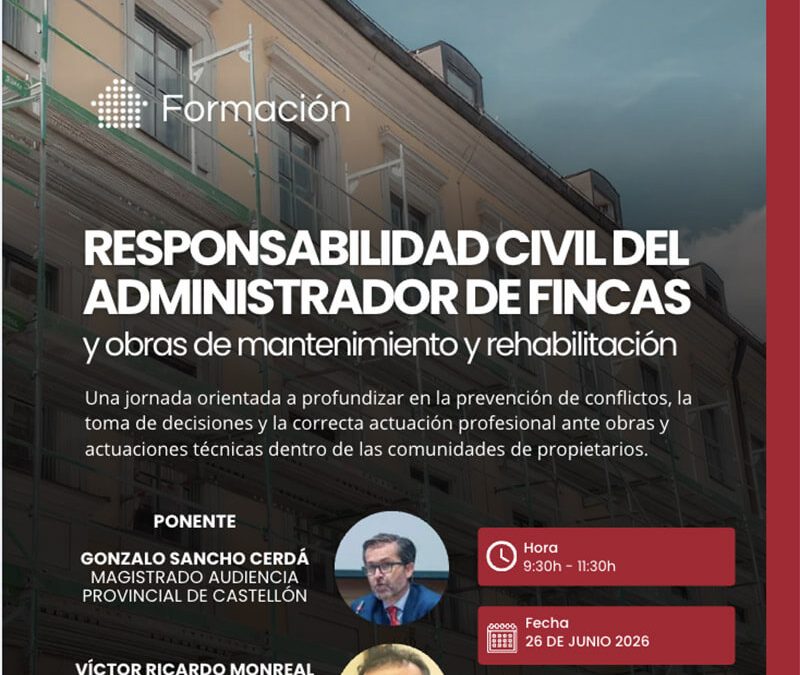 Así transcurrió la jornada «Responsabilidad civil del Administrador de Fincas y obras de mantenimiento y rehabilitación»